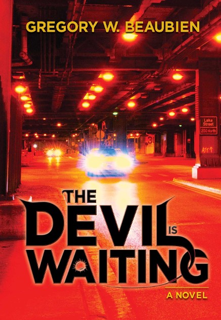 Gregory W Beaubien's 2026 crime novel The Devil Is Waiting